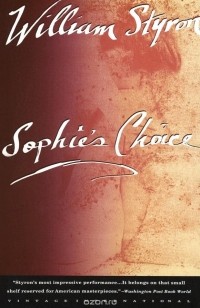 William Styron - Sophie's Choice