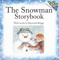 Raymond Briggs - The Snowman Storybook