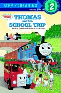 Rev. W. Awdry - Thomas and the School Trip (Thomas & Friends)