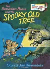 Stan Berenstain - The Berenstain Bears and the Spooky Old Tree