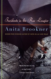 Anita Brookner - Incidents in the Rue Laugier
