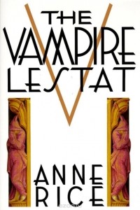 Anne Rice - Vampire Lestat