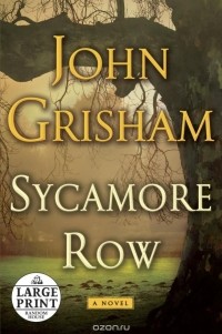 John Grisham - Sycamore Row