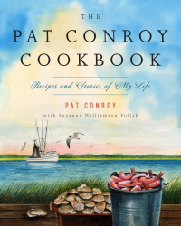  - The Pat Conroy Cookbook