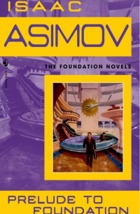 Isaac Asimov - Prelude to Foundation