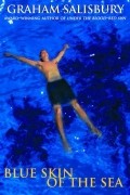 Грэм Солсбери - Blue Skin of the Sea