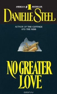 Danielle Steel - No Greater Love