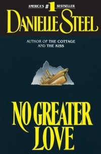 Danielle Steel - No Greater Love