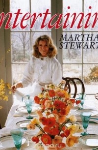Martha Stewart - Entertaining