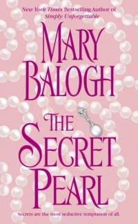Mary Balogh - The Secret Pearl