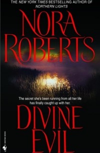 Nora Roberts - Divine Evil