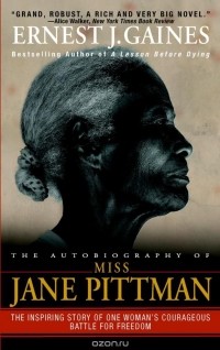 Ernest J. Gaines - The Autobiography of Miss Jane Pittman