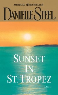 Danielle Steel - Sunset in St. Tropez