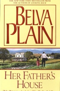 Belva Plain - Her Father's House