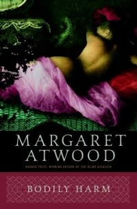 Margaret Atwood - Bodily Harm