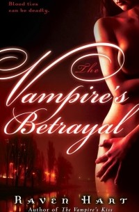 Raven Hart - The Vampire's Betrayal