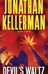 Jonathan Kellerman - Devil's Waltz