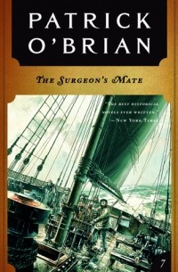 Patrick O'Brian - The Surgeon's Mate