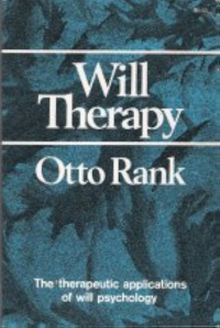 Отто Ранк - Will Therapy