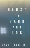  - House of Sand and Fog