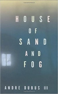 - House of Sand and Fog