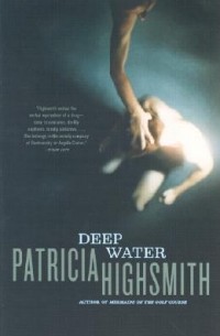 Patricia Highsmith - Deep Water