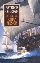 Patrick O&#039;Brian - The Ionian Mission