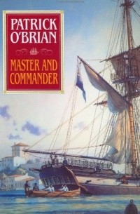 Patrick O'Brian - Master & Commander