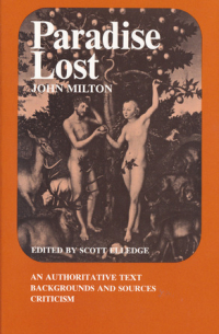 Джон Мильтон - Paradise Lost: An Authoritative Text, Backgrounds and Sources, Criticism