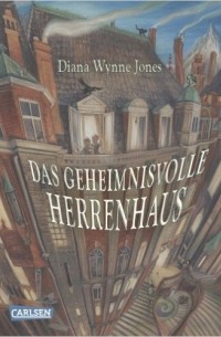Diana Wynne Jones - Das geheimnisvolle Herrenhaus