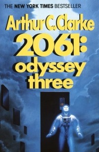 Arthur C. Clarke - 2061: Odyssey Three