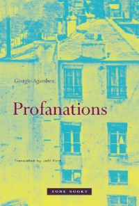 Giorgio Agamben - Profanations