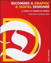  - Becoming a Graphic and Digital Designer: A Guide to Careers in Design