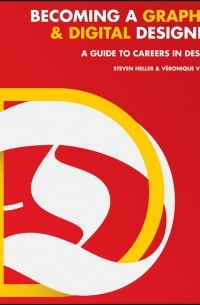  - Becoming a Graphic and Digital Designer: A Guide to Careers in Design