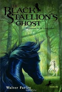 Уолтер Фарли - The Black Stallion's Ghost