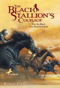 Уолтер Фарли - The Black Stallion's Courage