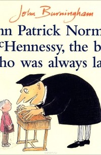 Джон Бернингем - John Patrick Norman McHennessy