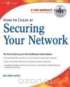 Ido Dubrawsky - How to Cheat at Securing Your Network