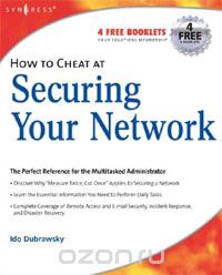 Ido Dubrawsky - How to Cheat at Securing Your Network
