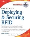 Frank Thornton - How to Cheat at Deploying &amp; Securing RFID