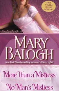 Mary Balogh - More than a Mistress/No Man's Mistress