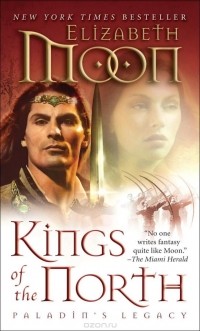 Elizabeth Moon - Kings of the North