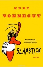 Kurt Vonnegut - Slapstick, or Lonesome No More!
