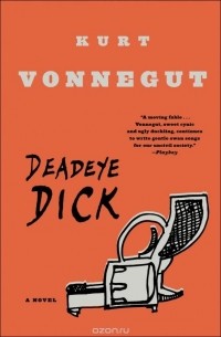 Kurt Vonnegut - Deadeye Dick