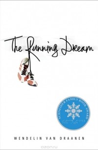 Wendelin Van Draanen - The Running Dream