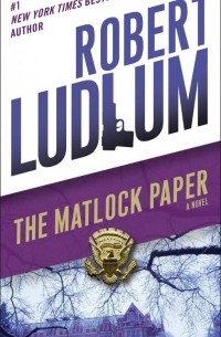 Robert Ludlum - The Matlock Paper