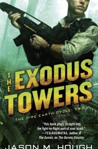 Jason M. Hough - The Exodus Towers