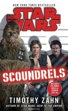 Timothy Zahn - Scoundrels: Star Wars