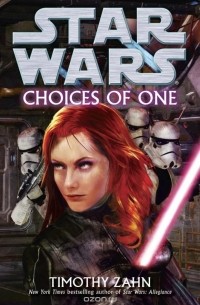 Timothy Zahn - Choices of One: Star Wars