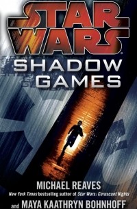 Michael Reaves - Shadow Games: Star Wars